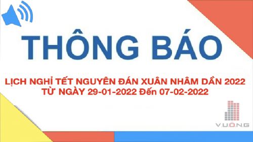 Thông Báo Lịch Nghỉ Tết Nguyên Đán 2022 Của Sàn Mường Thanh Thanh hà 